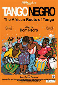 Tango Negro, The African Roots of Tango (2013)