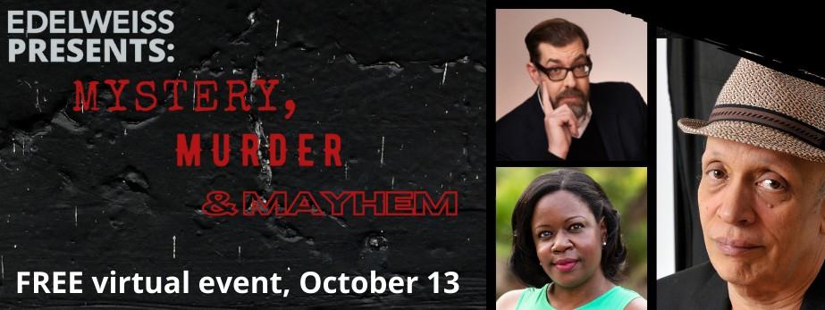 Mystery, Murder & Mayhem Featuring Walter Mosley