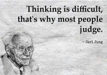 Thinking is difficult, so judge small.jpg