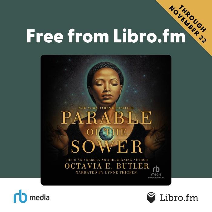 free audiobook of Octavia E. Butler’s prescient novel Parable of the Sower