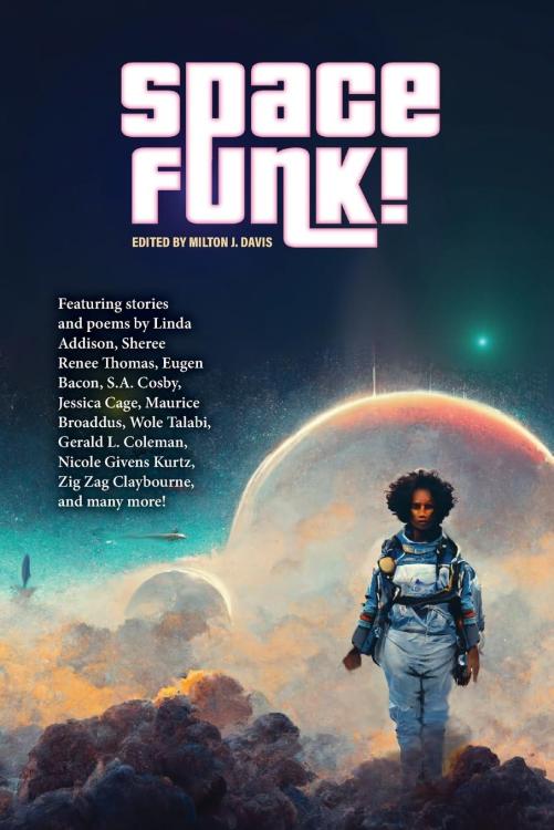 Spacefunk! Anthology Edited by Milton J. Davis