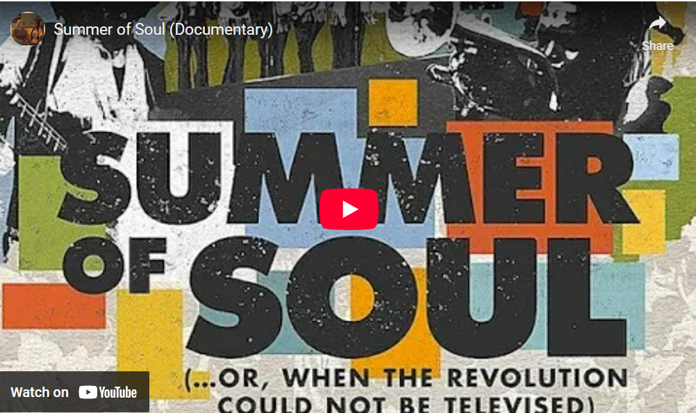 Summer of Soul some thoughts 07/28/2021