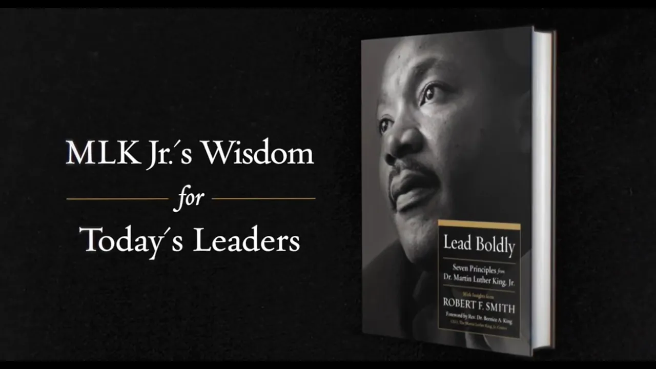 LEAD BOLDLY: Seven Principals from Dr. Martin Luther King Jr.